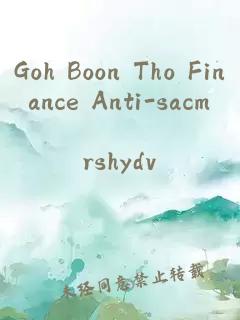 Goh Boon Tho Finance Anti-sacm